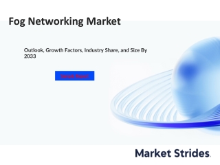 Global Fog Networking Market Industry Outlook 2023-2033: Key Insights and Market