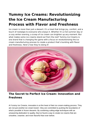 Yummy Ice Creams: Revolutionizing the Ice Cream Manufacturing Process with Flavor and Freshness