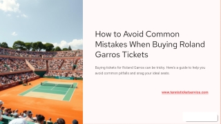 How to Avoid Common Mistakes When Buying Roland Garros Tickets