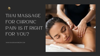 Thai Massage for Chronic Pain: Is It Right for You?