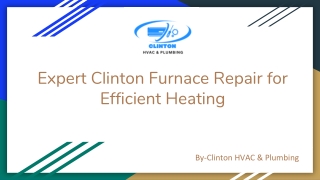 Expert Clinton Furnace Repair for Efficient Heating