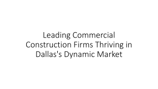 Leading Commercial Construction Firms Thriving in Dallas's Dynamic Market