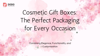 Cosmetic Gift Boxes The Perfect Packaging for Every Occasion