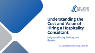 Understanding the Cost and Value of Hiring a Hospitality Consultant