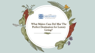 What Makes Casa Del Mar The Perfect Destination for Luxury Living?