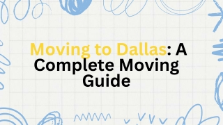 Moving to Dallas: Top Things to Know When Planning Your Move 