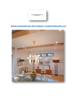 Alquiler temporada alta villas Cataluña | seraphicmillionvillas.com