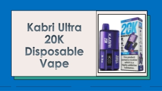 Kabri Ultra 20K Disposable Vape
