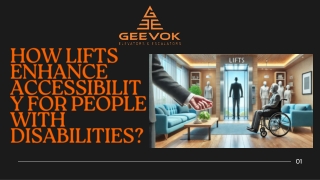 How Lifts Enhance Accessibility for People with Disabilities?