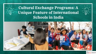 Cultural Exchange Programs: A Unique Feature of International Schools in India
