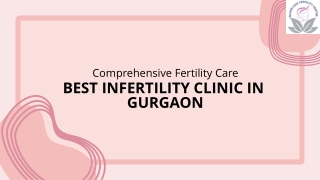 Comprehensive Fertility Care Best Infertility Clinic in Gurgaon