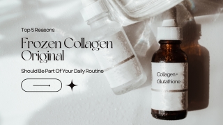 top 5 reasons frozen collagen original should be in your routine