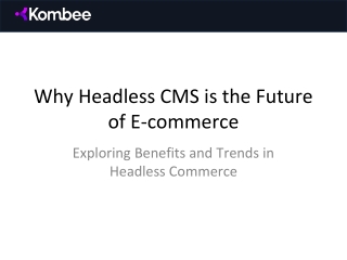 Why Headless CMS is the Future of E-commerce