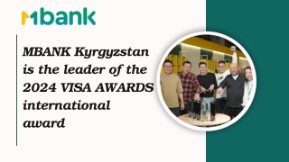 MBANK Kyrgyzstan is the leader of the 2024 VISA AWARDS international award