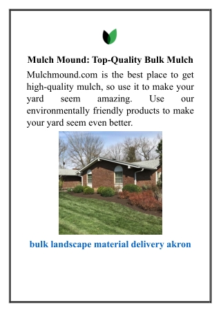 Mulch Mound Top-Quality Bulk Mulch