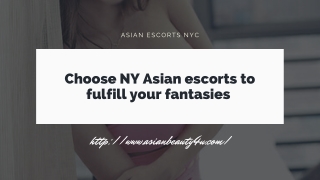 Choose NY Asian models to fulfill your fantasies