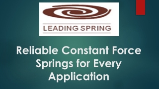 Reliable Constant Force Springs for Every Application
