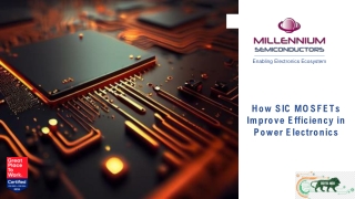 How SIC MOSFETs Improve Efficiency in Power Electronics