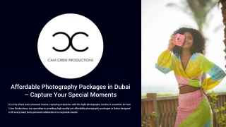 Affordable Photography Packages in Dubai – Capture Your Special Moments