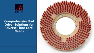Pad Drivers - The Malish Corporation