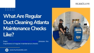 What Are Regular Duct Cleaning Atlanta Maintenance Checks Like