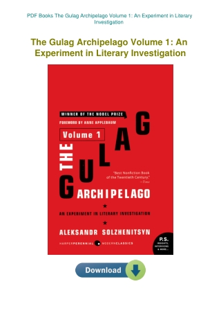 PDF Books The Gulag Archipelago Volume 1 An Experiment in Literary Investigation