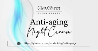 Anti-Aging Night Cream by GlowTerra Clean Beauty for Youthful Skin
