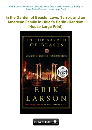PDF Books In the Garden of Beasts Love  Terror  and an American Family in Hitler's Berlin (Random Ho