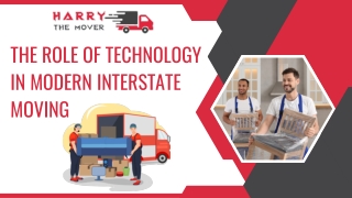 The Role of Technology in Modern Interstate Moving