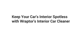 Keep Your Car’s Interior Spotless