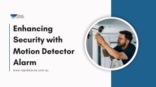Enhancing Security with Motion Detector Alarms