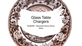 Glass Table Chargers