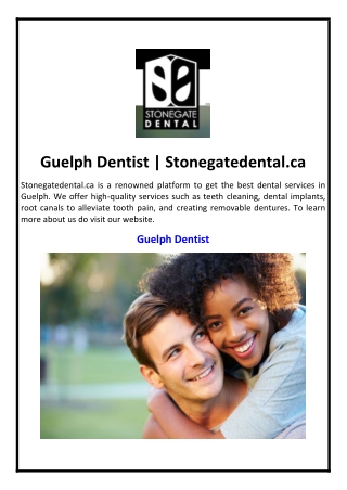 Guelph Dentist | Stonegatedental.ca