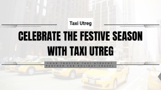 Holiday Travel with Taxi Utreg Reliable Taxi Utrecht Services for Christmas & New Year