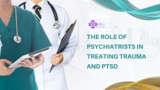 The Role of Psychiatrists in Treating Trauma and PTSD