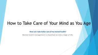 How to Take Care of Your Mind as You Age