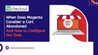 When Does Magento Consider a Cart Abandoned And How to Configure the Time (1)