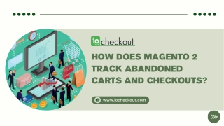 How Does Magento 2 Track Abandoned Carts and Checkouts