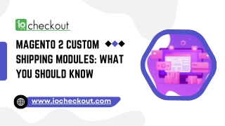 Magento 2 Custom Shipping Modules What You Should Know