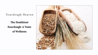 Naturally Nourishing Why Sourdough Heaven Stands Out