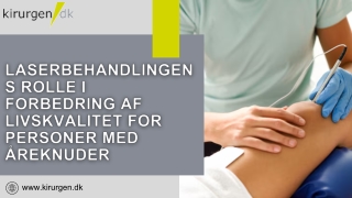 Effektiv Laserbehandling af Varicer: Skånsom Løsning på Åreknuder