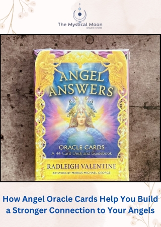 How Angel Oracle Cards Help You Build a Stronger Connection to Your Angels