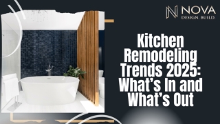 Kitchen Remodeling Trends 2025 What’s In and What’s Out