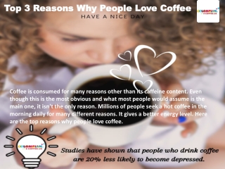 Top 3 Reasons Why People Love Coffee