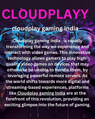Unlock the Future of Play with Cloudplayy Gaming"