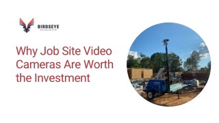Why Job Site Video Cameras Are Worth the Investment