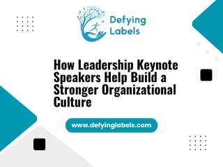 How Leadership Keynote Speakers Help Build a Stronger Organizational Culture