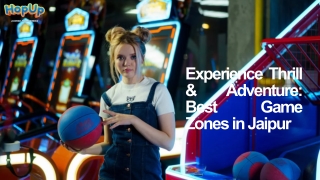 Experience Thrill and Adventure Best Game Zones in Jaipur
