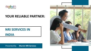 Your Reliable Partner NRI Services in India
