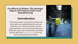 Excellence in Motion: The Strategic Impact of Premium Padel Court Manufacturing
